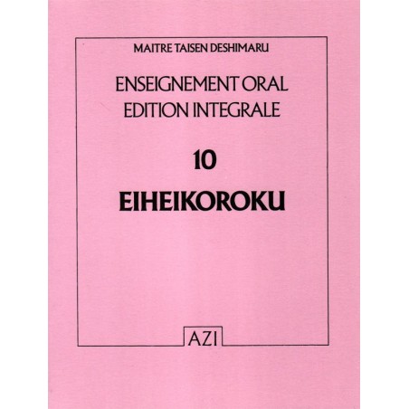 Eiheikoroku, textes zen, Taisen Deshimaru enseignements Eiheikoroku, textes zen, Taisen Deshimaru enseignements