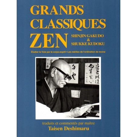Shinjin Gakudo & Shukke kudoku, textes zen, Taisen Deshimaru enseignements