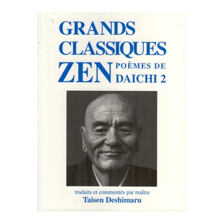 Poèmes de Daichi, Taisen Deshimaru enseignements Poèmes de Daichi, Taisen Deshimaru enseignements