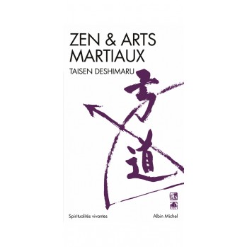 Zen et Arts martiaux, de maître Taisen Deshimaru