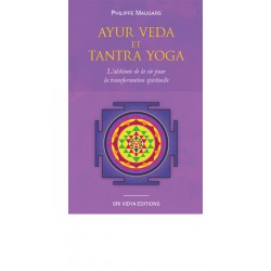 Livre : Ayur Veda et Tantra Yoga, Philippe Maugars