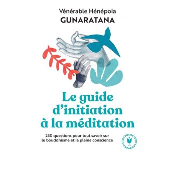 Le grand guide d'initiation à la méditation