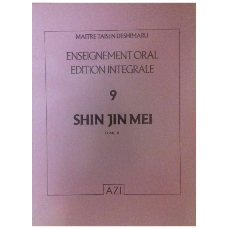 Shin Jin Mei enseignement oral Taisen Deshimaru Tome 9