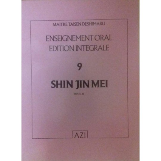 Shin Jin Mei enseignement oral Taisen Deshimaru Tome 9